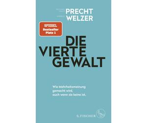Harald Welzer Richard David Precht Die vierte Gewalt (Hardback)