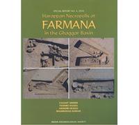 Harappan Necropolis at Farmana in the Ghaggar Basin [Paperback] [Jan 01, 2017] Vasant Shinde, Toshiki Osada, Akinori Uesugi and Manmohan Kumar