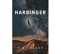 Harbinger: An Alien Invasion First Contact Techno Thriller