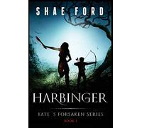 Harbinger: Fate's Forsaken: Book One