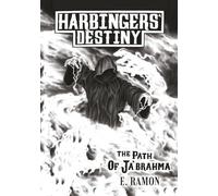 Harbingers' Destiny: The Path of Ja’Brahma