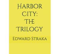 Harbor City: The Trilogy