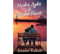 Harbor Lights & Broken Hearts