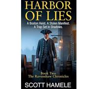 Harbor of Lies: A Boston Heist. A Stolen Manifest. A Trap Set in Shadows (1)