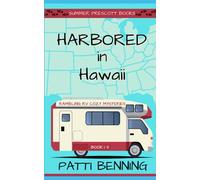 Harbored in Hawaii: 13 (Rambling RV Cozy Mysteries)