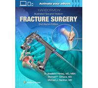 Harborview Illustrated Tips and Tricks in Fracture Surgery: Alumni Edition