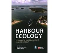 Harbour Ecology: Environment and Development in Poole Harbour