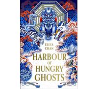 Harbour of Hungry Ghosts : a brilliant new fantasy series from the no. 1 Sunday times bestselling author