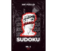 Hard and Expert Sudoku book: 300 Extreme Hard and Insane Puzzles for Adults | Grandmaster Deluxe Edition