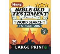 Hard Bible Old Testament Vol 2 Word Search for Seniors Large Print: 100 Challenging Scripture Puzzles in All 8 Directions Including Backward - ... (Bible Old Testament Word Search Collection)