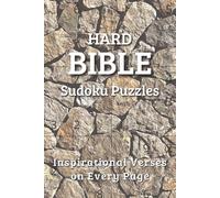 Hard Bible Sudoku Puzzle Book: For Christians | Inspiring Verses on Every Page | Help Calm the Mind, Relax, and Focus | 6x9 inches, 110 Pages | 50+ Puzzles | Solutions Included