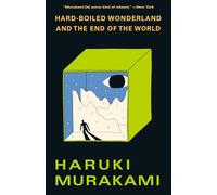 Hard-Boiled Wonderland and the End of the World