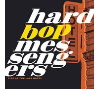 Hard Bop Messengers - Live At The Last Hotel [New Vinyl LP]