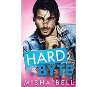 Hard Byte: A Geeky Fake Date Romantic Comedy (Romcom Sibling Standalones)