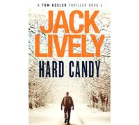 Hard Candy: A Tom Keeler Thriller: Book 4
