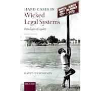 Hard Cases in Wicked Legal Systems: Pathologies of Legality