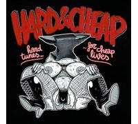 Hard & Cheap - Hard Tunes for Cheap Lives