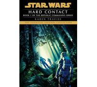 Hard Contact: Star Wars Legends (Republic Commando) (Star Wars: Republic Commando - Legends)