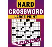 Hard Crossword Puzzles for Adults Large Print: Brain-boosting activities to improve memory, logic, and mental strength
