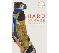 Hard Damage (The Raz/Shumaker Prairie Schooner Book Prize in Poetry)