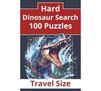 Hard Dinosaur Search - 100 Puzzles - Travel Size: Word Search for Adults (100 Puzzles Word Search)