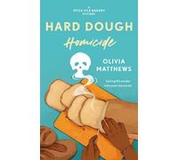 Hard Dough Homicide: A Spice Isle Bakery Mystery: 2 (Spice Isle Bakery Mysteries)