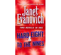 Hard Eight & to the Nines: Two Novels in One (Stephanie Plum Novels)