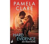 Hard Evidence: I-Team 2 (A series of sexy, thrilling, unputdownable adventure)