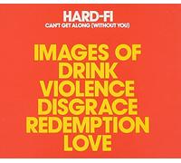 Hard-Fi - Can't Get Along (Without You)