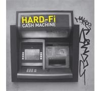 Hard-Fi - Cash Machine