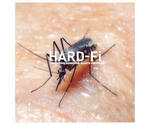 Hard-Fi - Sweating Someone Else's Fever