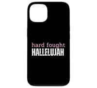 Hard Fought Hallelujah Case for iPhone 13