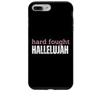 Hard Fought Hallelujah Case for iPhone 7 Plus/8 Plus