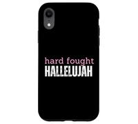 Hard Fought Hallelujah Case for iPhone XR
