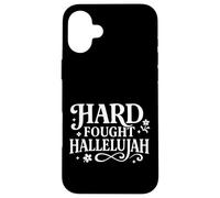 Hard Fought Hallelujah Christian Design for Church Believers Case for iPhone 16 Plus