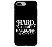 Hard Fought Hallelujah Christian Design for Church Believers Case for iPhone 7 Plus/8 Plus