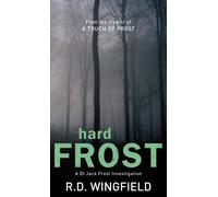 Hard Frost : (DI Jack Frost Book 4)