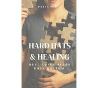 Hard Hats & Healing: Rebuilding After Rock bottom