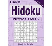 Hard Hidoku Puzzles 16x16 Book for Adults: 200 Hard Hidoku For Advanced Players. One puzzle per page. Large print.
