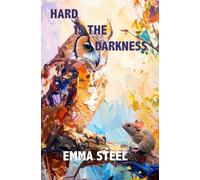 Hard is the Darkness