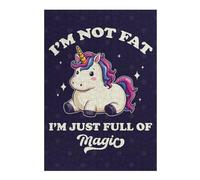 Hard Jigsaw Puzzle for Adults 38x26cm/1000pcs Im Not Fat, Im Magic Unicorn Jigsaw Puzzle Toy Wall Decor Pattern Assembly Great Gift for Gaming 38x26cm/1000pcs
