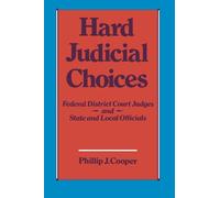 Hard Judicial Choices: Federal District Court Judges and State and Local Officials