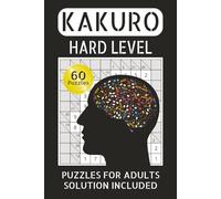 Hard Kakuro Puzzles: Kakuro Puzzle Books Hard | Kakuro Puzzle Book For Adults Hard | Solution Included | Gift for Vacation, Holiday and Relaxation