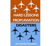 Hard Lessons From Aviation Disasters (Answers to Unusual Questions)