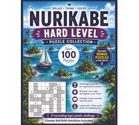 Hard Level Nurikabe Puzzle Book - Classic 9x9 Grid Logic Puzzles with Bonus Sudoku: Over 100 Challenging Puzzles for Experienced Solvers • Build ... Print • Includes Bonus Puzzles & Fun Facts