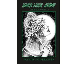 Hard Luck Jenny: A Horror Novella