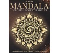 Hard Mandala Coloring Book for Adults: Advanced Patterns for Focus & Creative Precision (StillHaven Studio Mandalas - Hard)