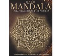 Hard Mandala Coloring Book for Adults: Complex Patterns for Deep Focus and Precision (StillHaven Studio Mandalas - Hard)