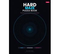 Hard Maze Puzzle Book for Adults: 100 Challenging Mazes with Solutions - Algorithmically Generated and Solver-Verified Brain Training Activity Book (Volume 1)