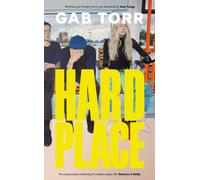 Hard Place : 'An impeccable rendering of modern queer life' Rebecca K Reilly